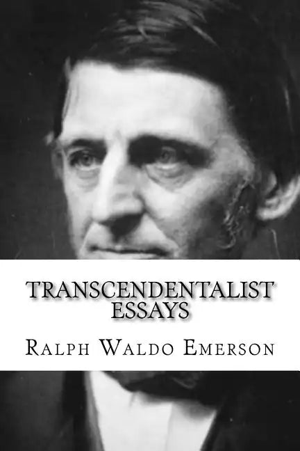 Transcendentalist Essays: Nature, Self Reliance, Walking, and Civil Disobedience - Paperback