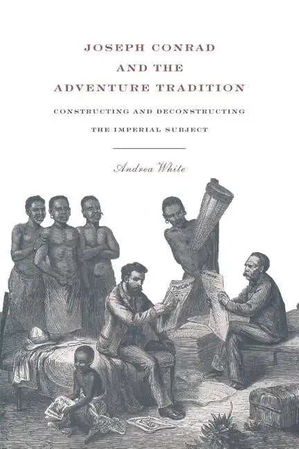 Joseph Conrad and the Adventure Tradition - Paperback