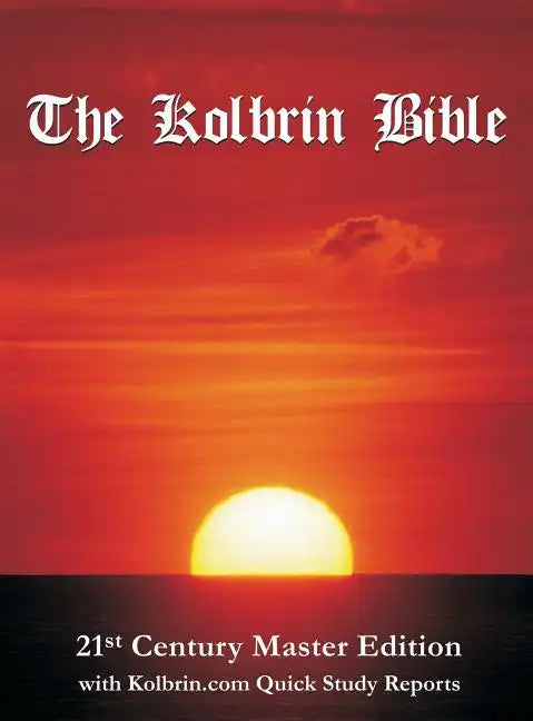 The Kolbrin Bible: 21st Century Master Edition with Kolbrin.com Quick Study Reports (Hardcover) - Hardcover
