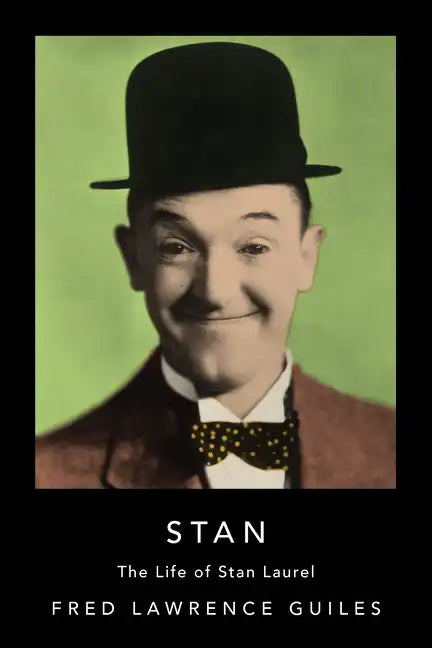 Stan: The Life of Stan Laurel - Paperback