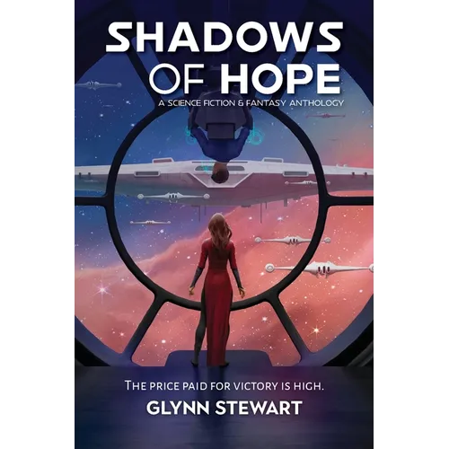 Shadows of Hope: A Science Fiction and Fantasy Anthology - Paperback