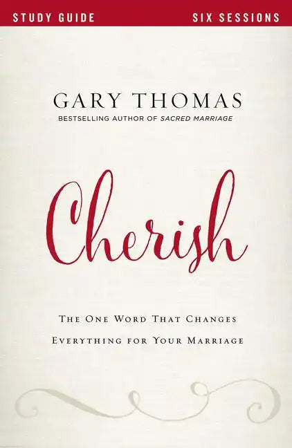 Cherish Study Guide: The One Word That Changes Everything for Your Marriage - Paperback