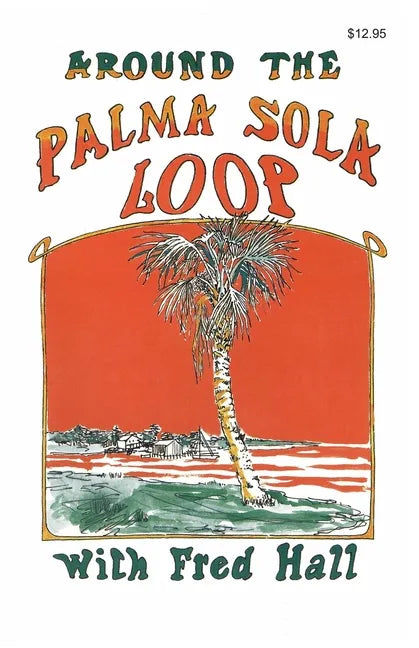 Around the Palma Sola Loop - Paperback
