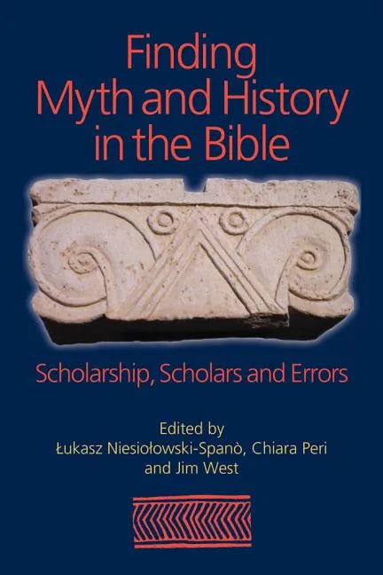 Finding Myth and History in the Bible - Paperback