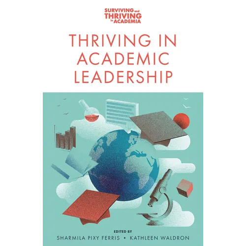 Thriving in Academic Leadership - Paperback