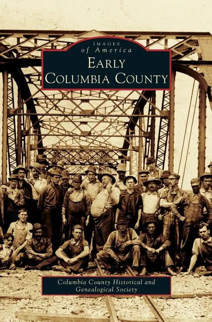 Early Columbia County - Hardcover