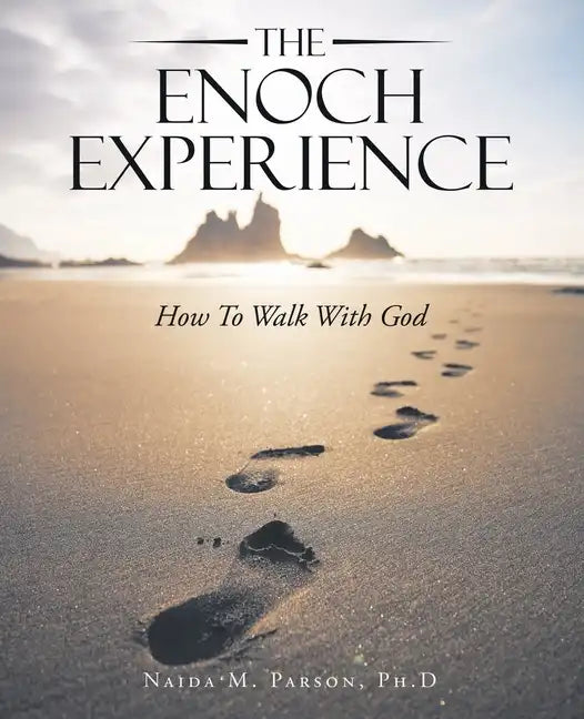 The Enoch Experience: How to Walk with God - Paperback