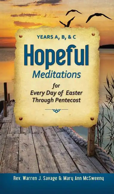 Hopeful Meditations for Every Day of Eas: Years A, B, and C - Paperback