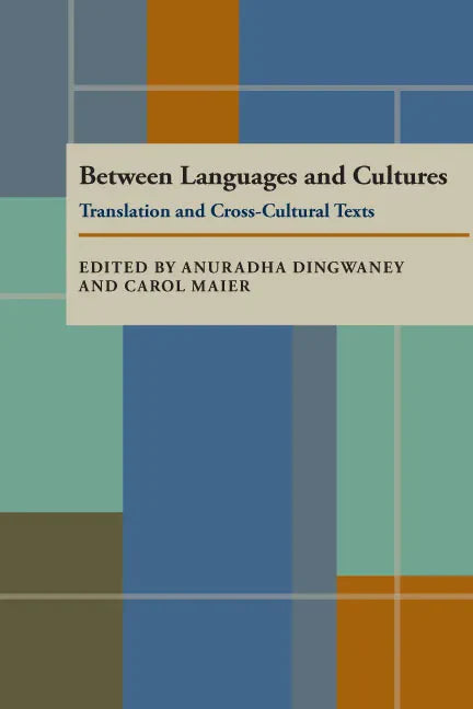 Between Languages and Cultures: Translation and Cross-Cultural Texts - Paperback
