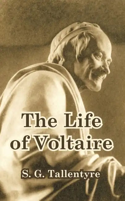The Life of Voltaire - Paperback