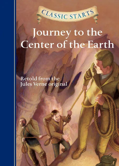 Classic Starts(r) Journey to the Center of the Earth - Hardcover
