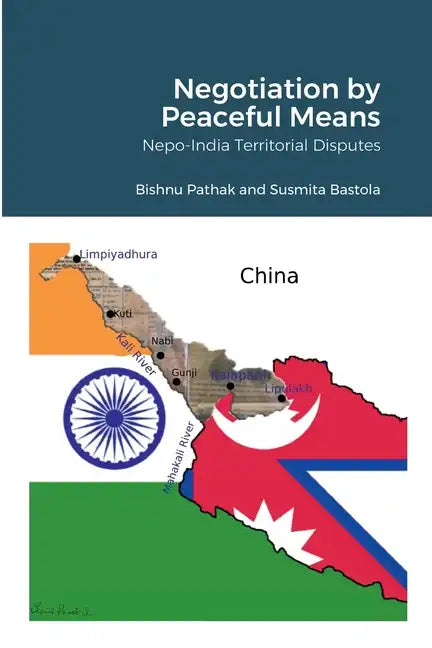 Negotiation by Peaceful Means: Nepo-India Territorial Disputes - Paperback