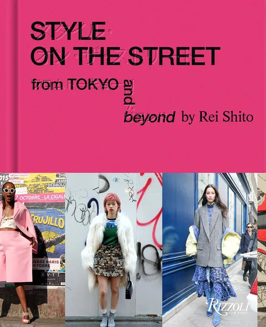 Style on the Street: From Tokyo and Beyond - Hardcover