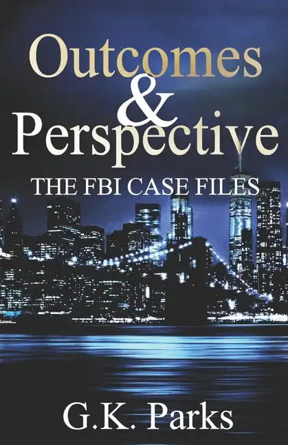 Outcomes and Perspective: The Alexis Parker Prequel Series - Paperback