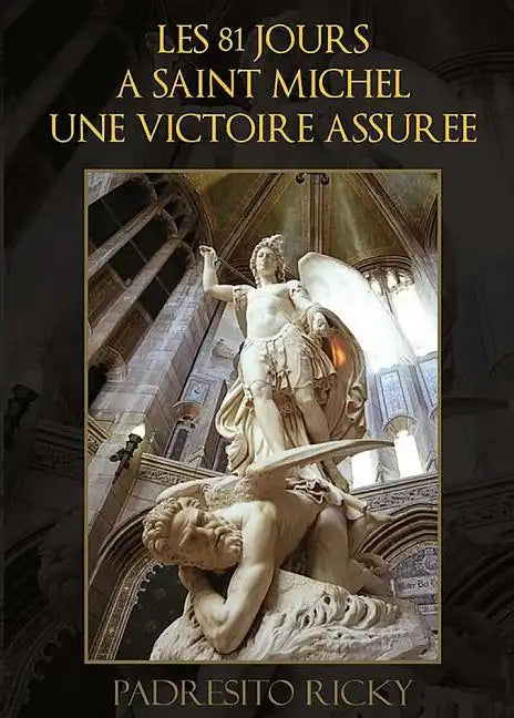 Les 81 Jours a Saint Michel Une Victoire Assuree - Paperback