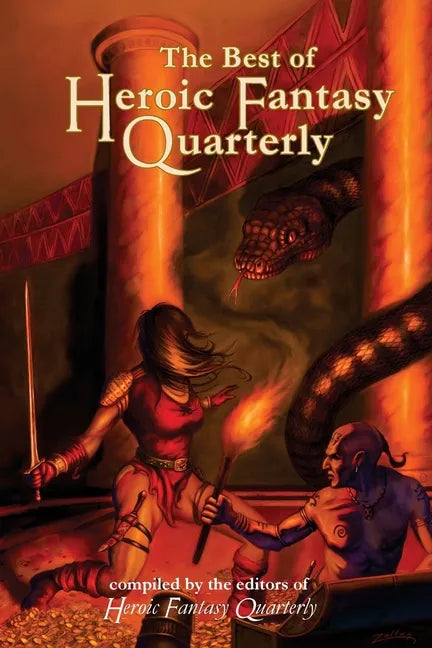 The Best of Heroic Fantasy Quarterly: Volume 2, 2011-2013 - Paperback