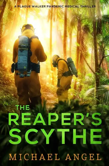 The Reaper's Scythe: A Plague Walker Pandemic Medical Thriller - Paperback