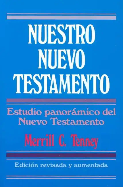 Nuestro Nuevo Testamento = New Testament Survey - Paperback