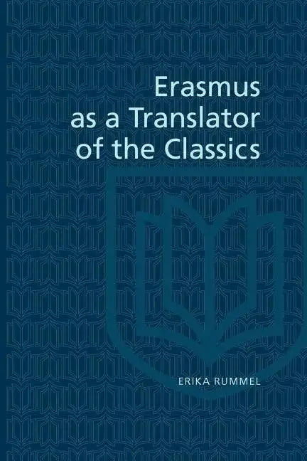 Erasmus as a Translator of the Classics - Paperback
