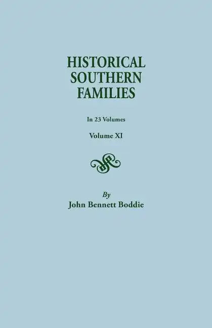 Historical Southern Families. in 23 Volumes. Volume XI - Paperback