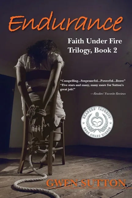 Endurance: (Faith Under Fire Trilogy, Book 2) - Paperback