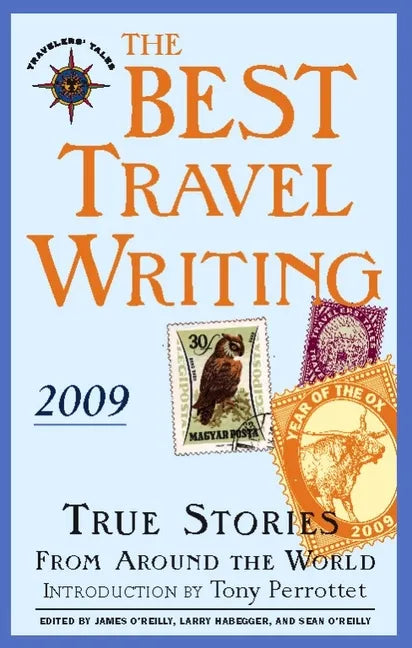 The Best Travel Writing: True Stories from Around the World - Paperback