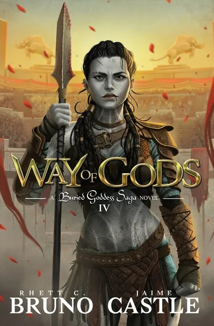 Way of Gods: Buried Goddess Saga Book 4 - Paperback