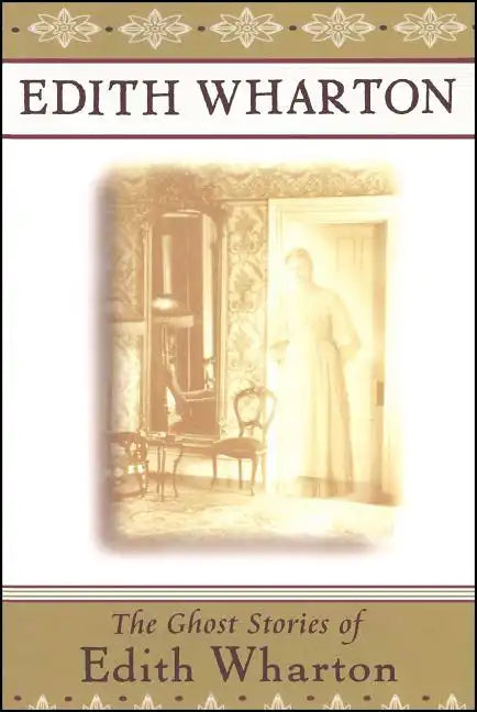 The Ghost Stories of Edith Wharton - Paperback