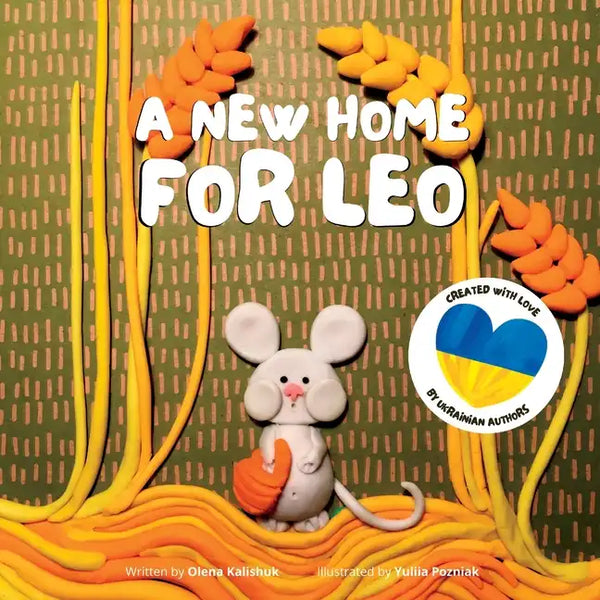 A New Home For Leo: A Story About Losing Home And Finding A New One - Paperback