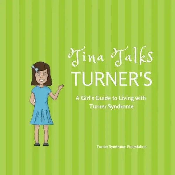 Tina Talks Turner's: A Girl's Guide to Living with Turner Syndrome - Paperback
