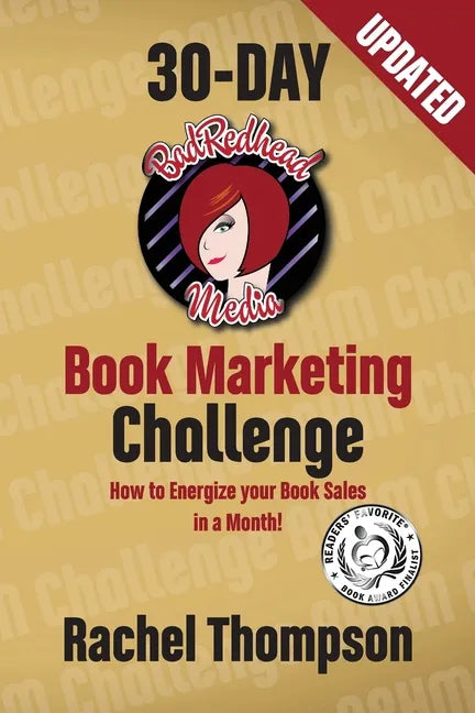 The Bad Redhead Media 30-Day Book Marketing Challenge - Paperback