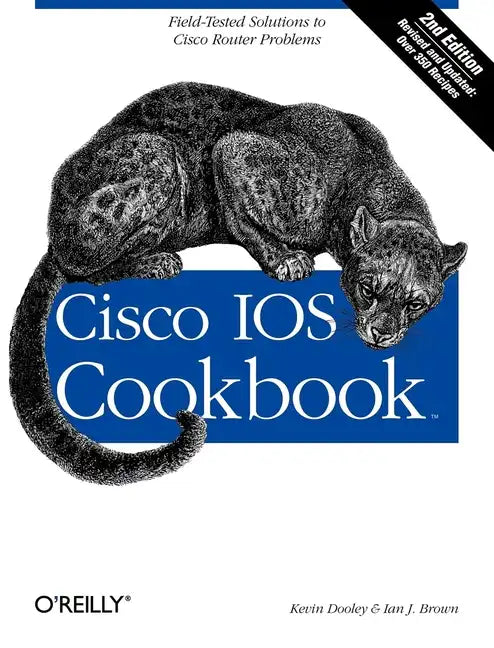 Cisco IOS Cookbook: Field-Tested Solutions to Cisco Router Problems - Paperback