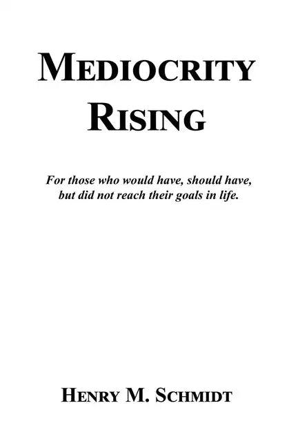Mediocrity Rising - Stories for the World's Movers and Shakers - Paperback