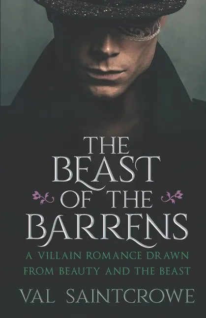 The Beast of the Barrens: a villain romance drawn from Beauty and the Beast - Paperback