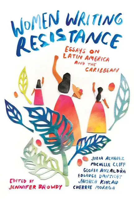 Women Writing Resistance: Essays on Latin America and the Caribbean - Paperback