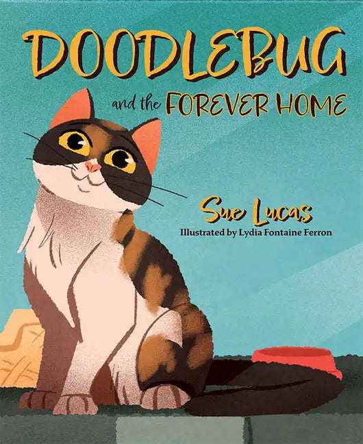 Doodlebug and the Forever Home - Hardcover