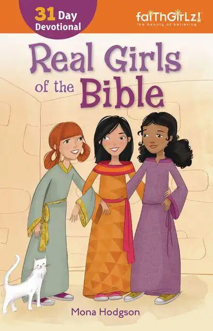 Real Girls of the Bible: A 31-Day Devotional - Paperback