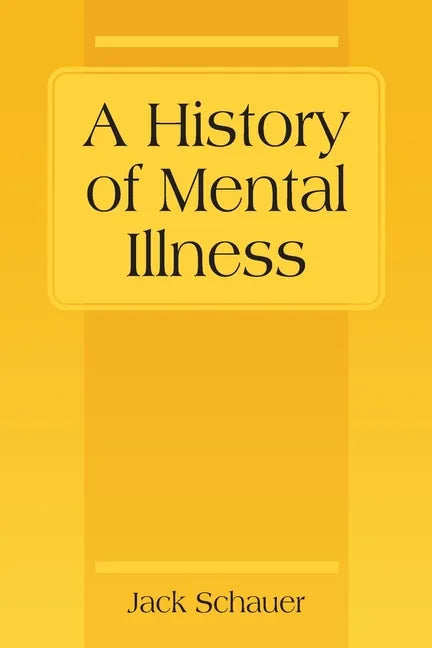 A History of Mental Illness - Paperback