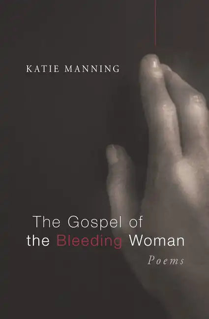 The Gospel of the Bleeding Woman - Paperback