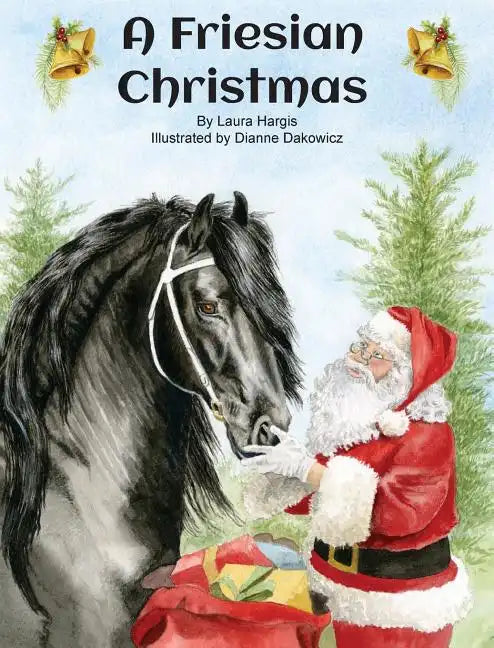 A Friesian Christmas - Hardcover
