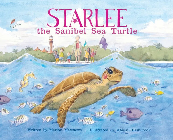 Starlee the Sanibel Sea Turtle - Hardcover
