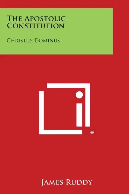 The Apostolic Constitution: Christus Dominus - Paperback