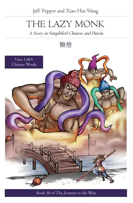 The Lazy Monk: A Story in Simplified Chinese and Pinyin - Paperback