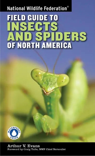 National Wildlife Federation Field Guide to Insects and Spiders & Related Species of North America - Paperback