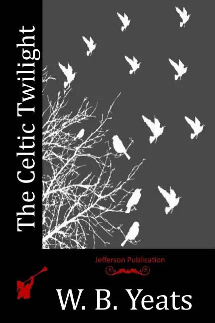 The Celtic Twilight - Paperback