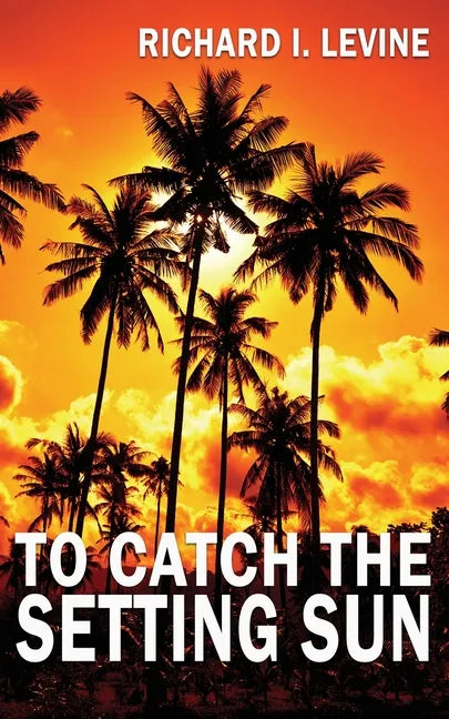 To Catch the Setting Sun - Paperback
