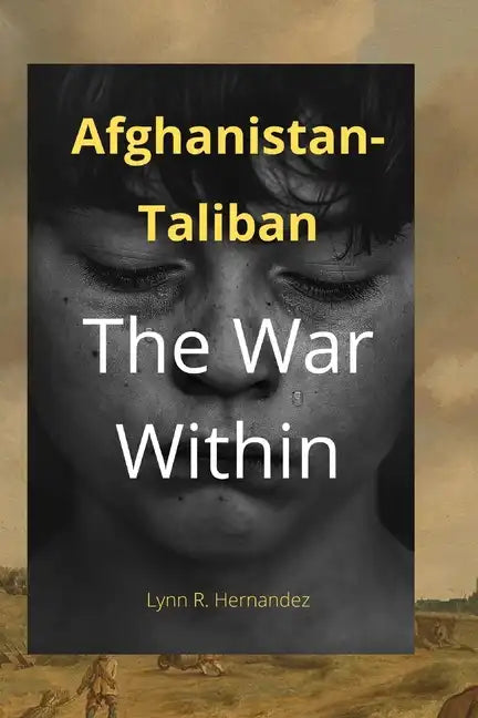 Afghanistan-Taliban: The War Within - Paperback