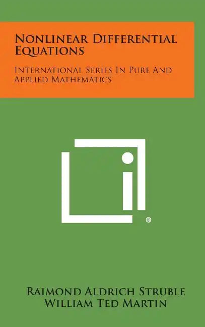 Nonlinear Differential Equations: International Series in Pure and Applied Mathematics - Hardcover