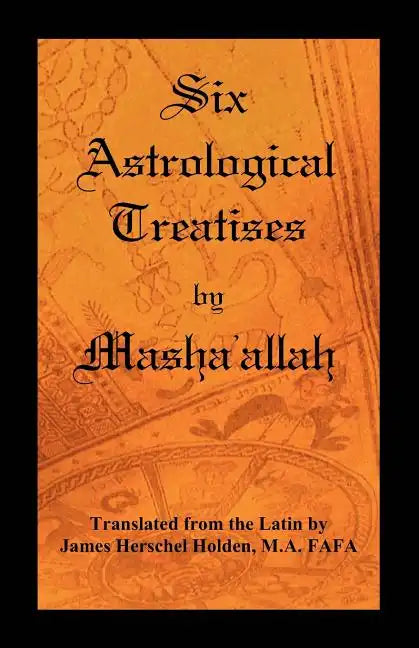 Six Astrological Treatises by Masha'allah - Paperback