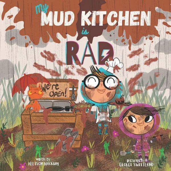 My Mud Kitchen is Rad - Paperback